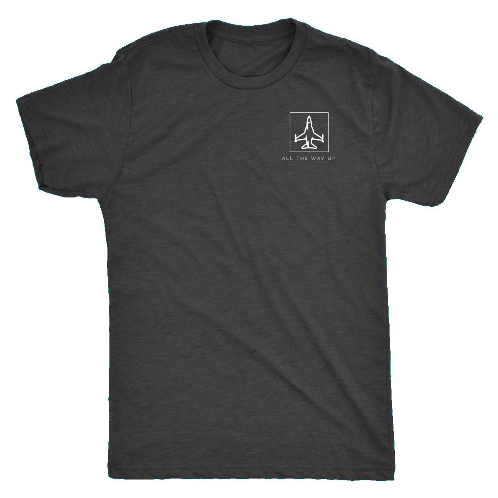 All The Way Up Tri-Blend Shirt
